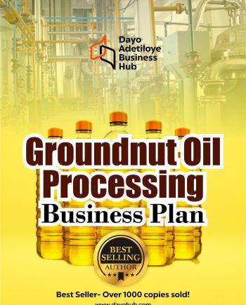 Groundnut Oil Business Plan
